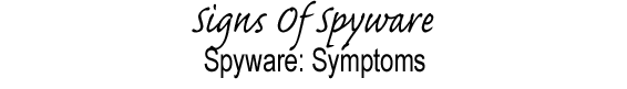 Signs of Spyware